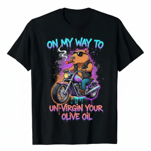 On My Way to Un-virgin Your Olive Oil